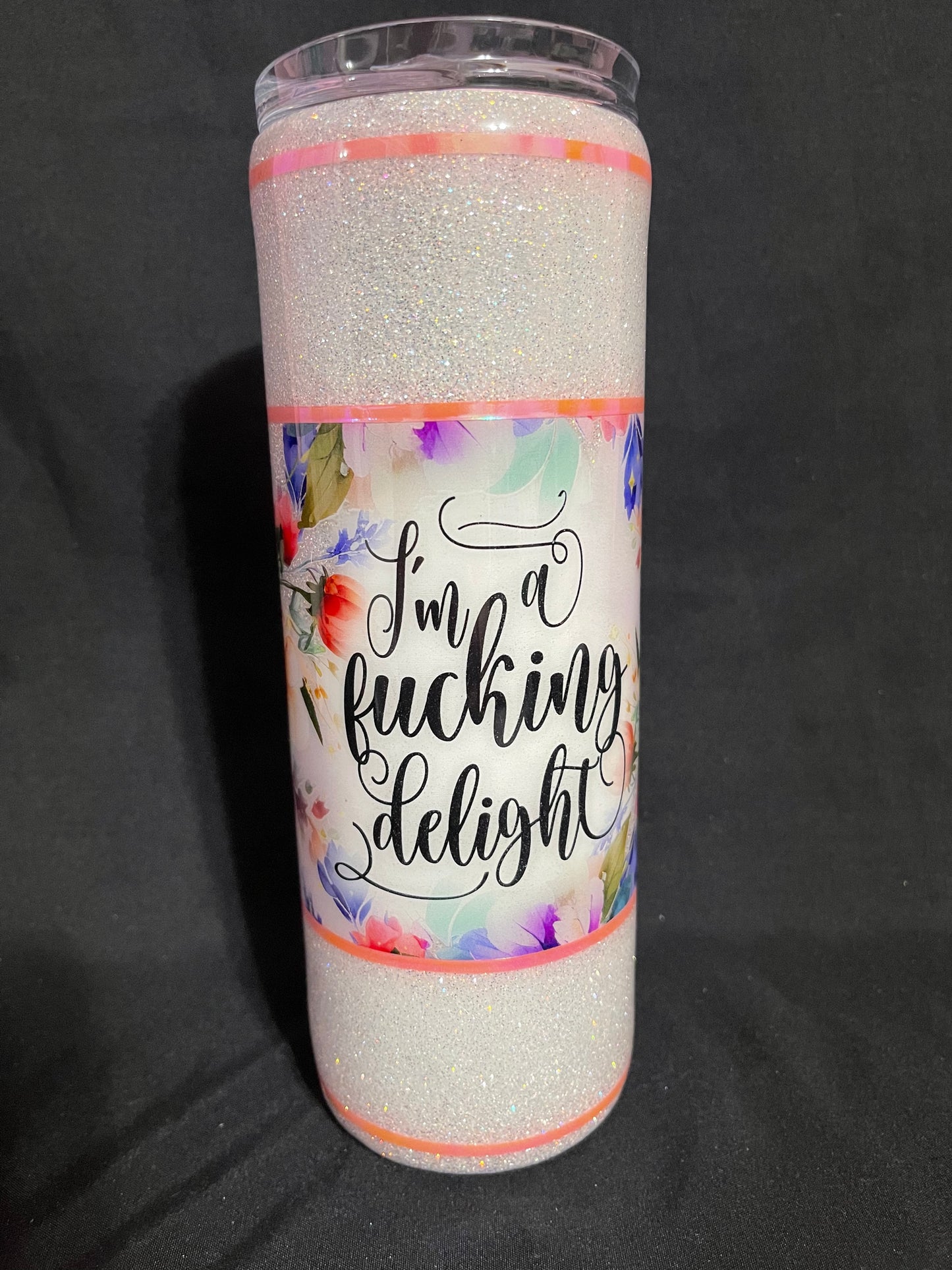 I’m a F’ing Delight tumbler