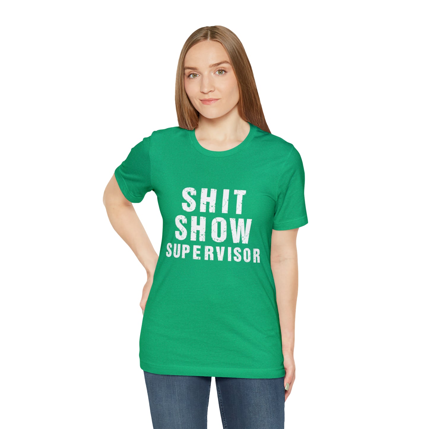Shit Show Supervisor Tshirt, Funny Shirt, Fun Shirt, Gift for him, Gift for her, gift for a friend